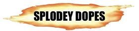 splodey dopes